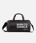 Born to Dance Bag • Sports Duffle with Shoe Pocket